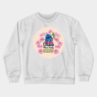 Ohana means family Crewneck Sweatshirt